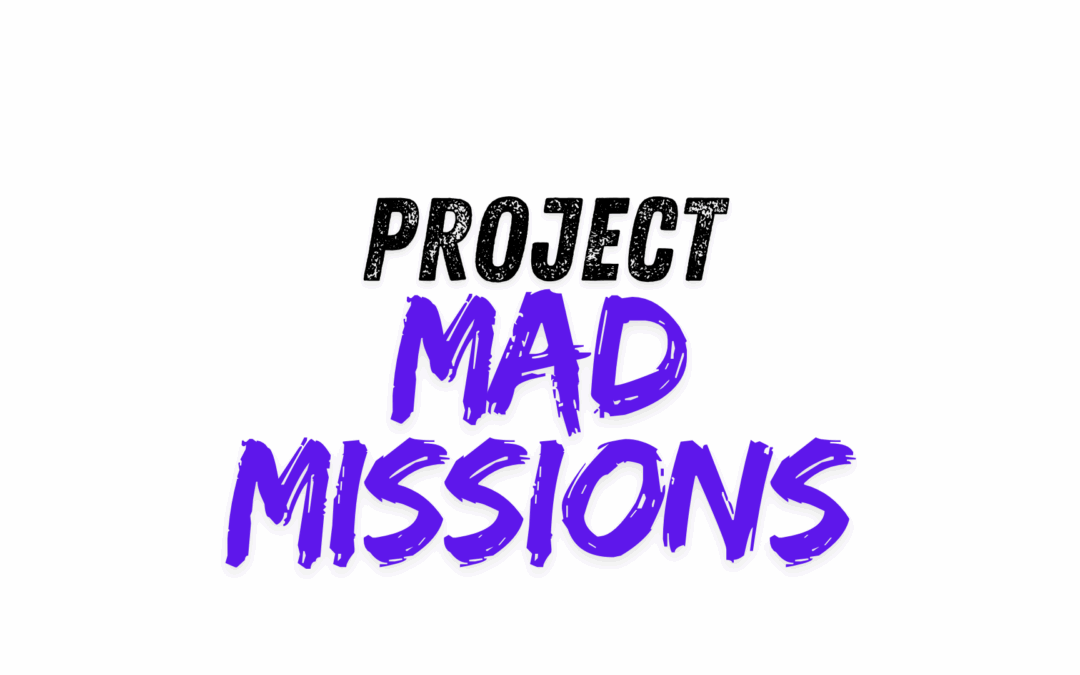 Mad Missions