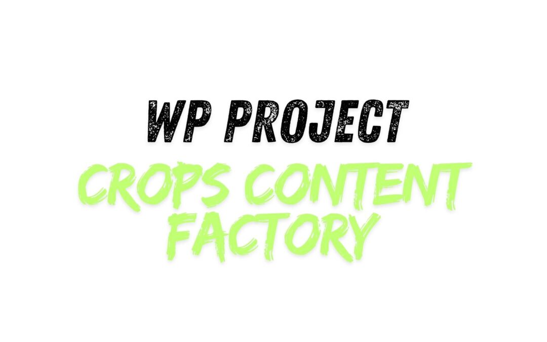 Stand Juli 2026: Was die CROPS Content Factory Pro heute leistet und wie sie weiter wächst